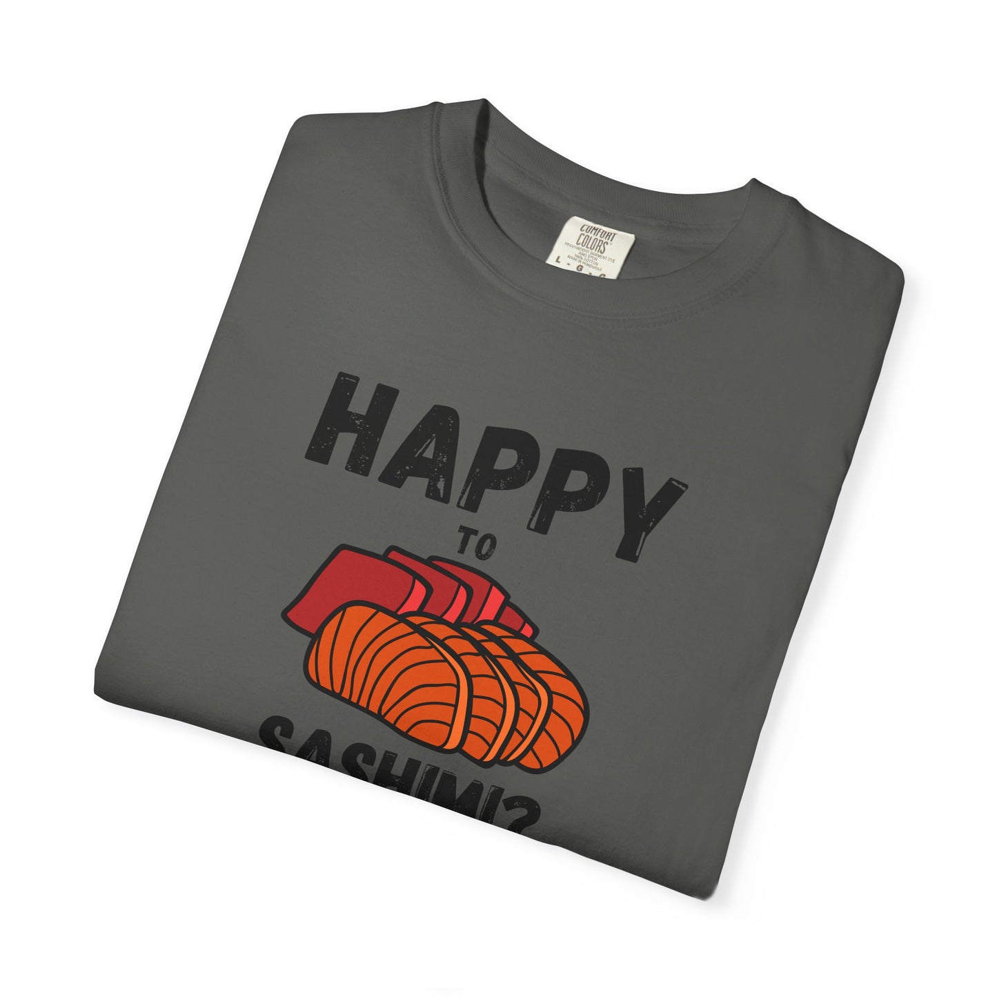 Happy to Sashimi? Premium T-Shirt Sushi Lover Gift-T-Shirt-Bits of Aloha