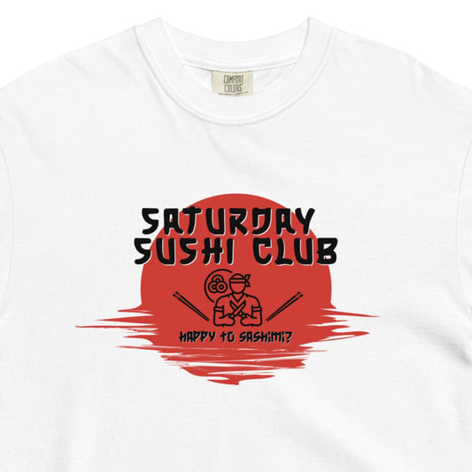 Saturday Sushi Club Graphic Tee – “Happy to Sashimi?” Premium T-Shirt-T-Shirt-Bits of Aloha