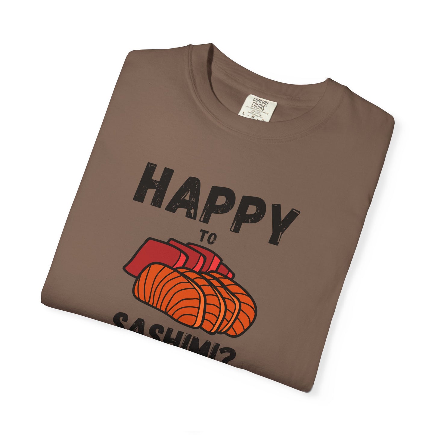Happy to Sashimi? Premium T-Shirt Sushi Lover Gift-T-Shirt-Bits of Aloha