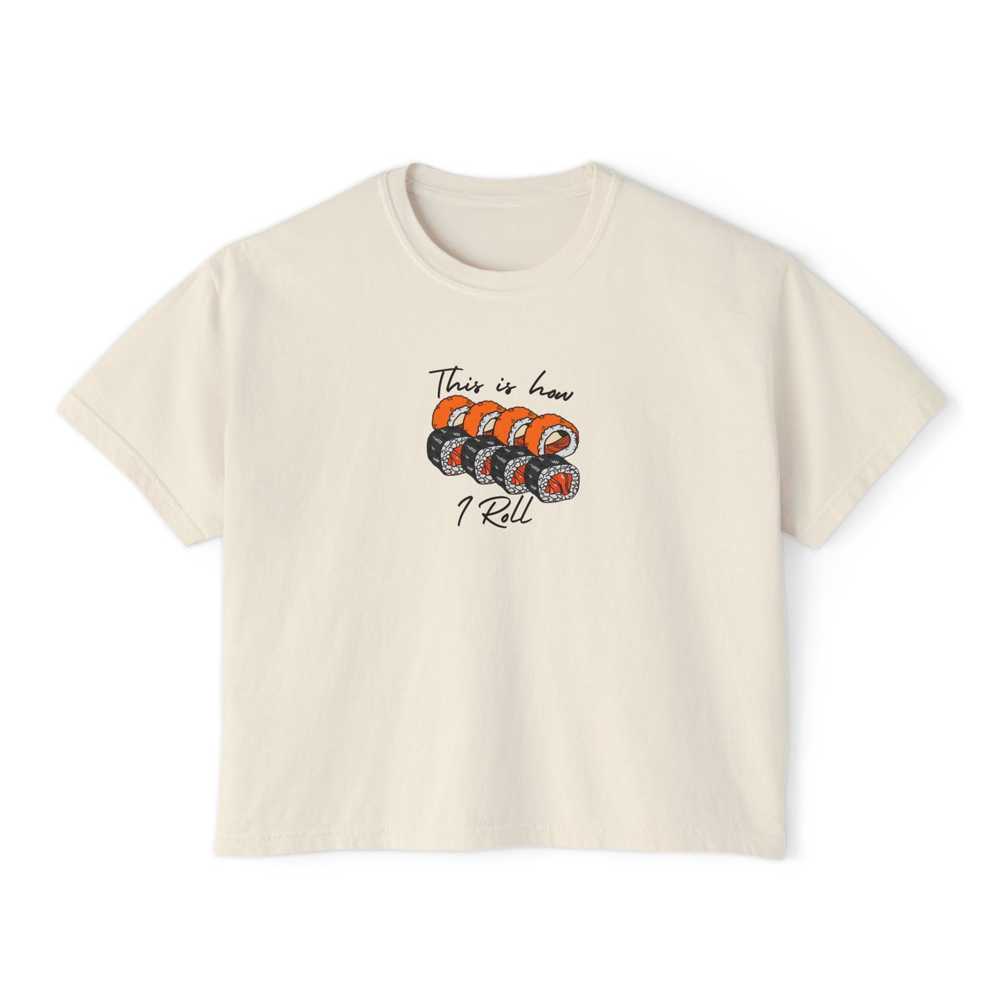 This is How I Roll Boxy Tee-T-Shirt-Bits of Aloha